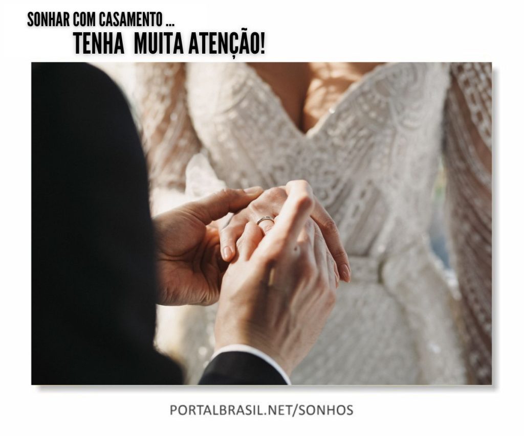 Sonhar Casamento têm Alguns Significados Cuidado