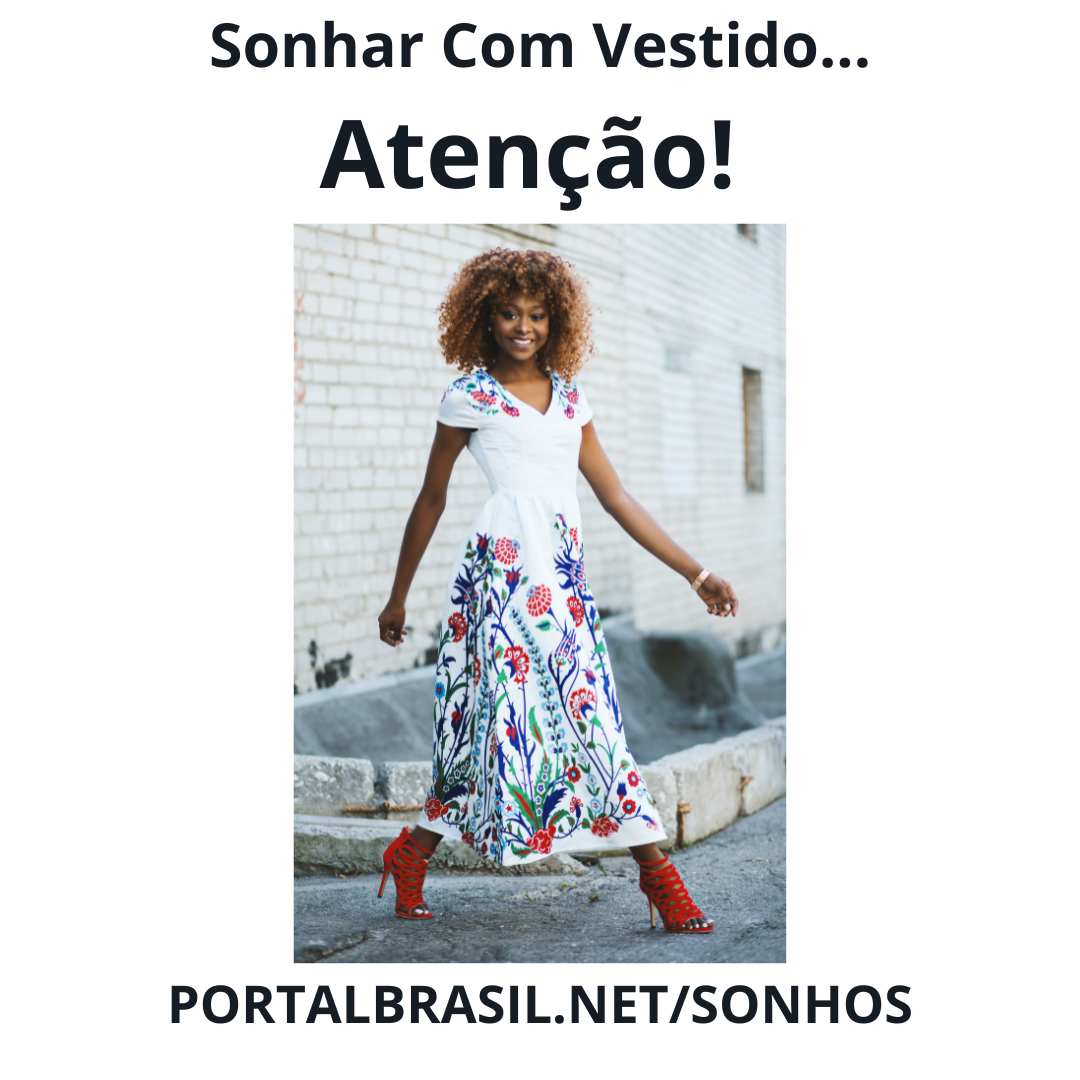 Sonhar com vestido tem Alguns Significados. Atenção! Cuidado!