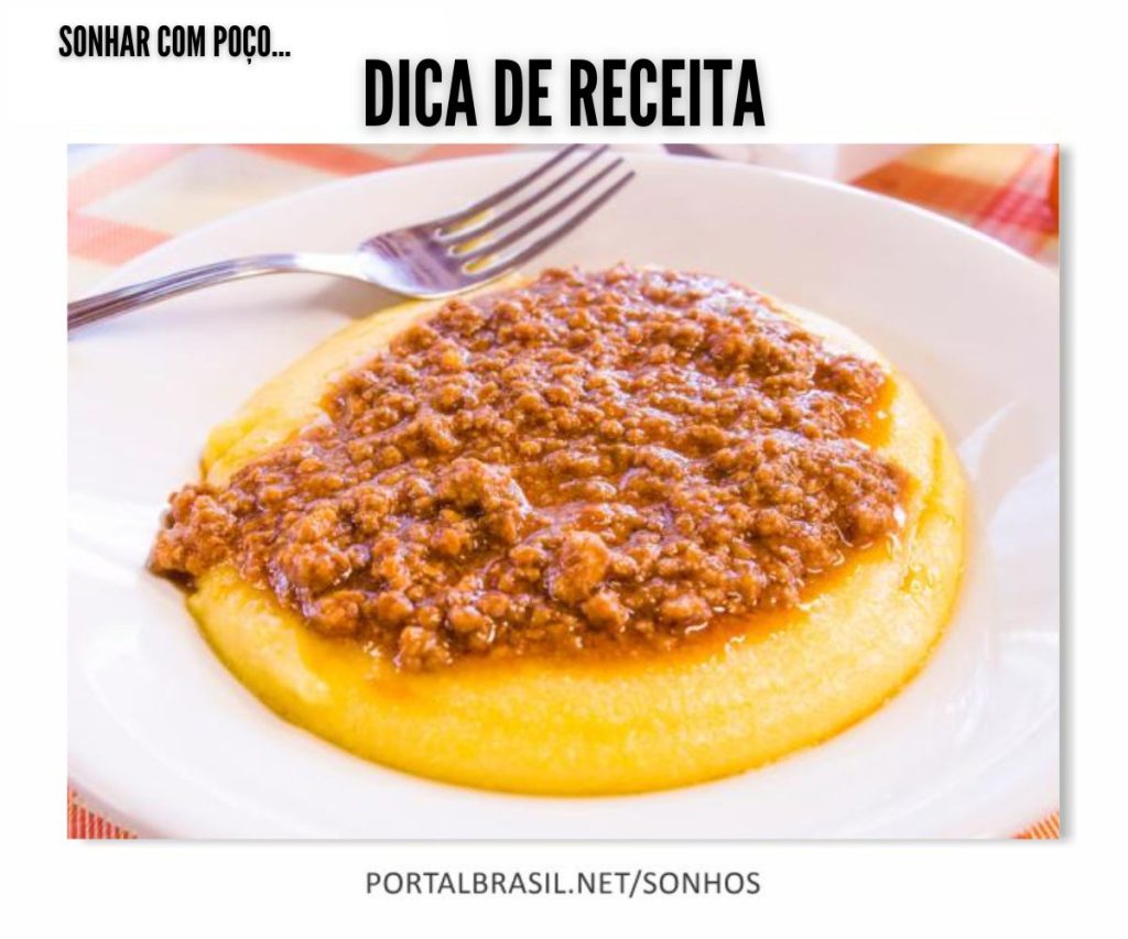 Dica de receita para quem Sonhou com Poço Polenta cremosa ao molho