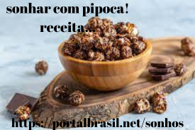 Dica de receita para quem Sonhou com Pipoca
Receitas são sempre uma boa opção para nos trazer lembranças de momentos incríveis e alimentar o otimismo de dias melhores.