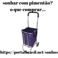 Sonhar com Pimentão o que Comprar
Carrinho de feira: dobrável feito em alumínio super resistente para transporte de cargas, compras, serve tanto para uso doméstico, quanto para uso empresarial, escritórios com transporte de documentos, estoque, com transporte de pequenas peças, mercado, com transporte de compras. Entre os melhores carrinhos de feira, encontramos opções capazes de suportar cargas de 10, 20, 25, 30, 40 ou até 80 kg. Sendo assim, confira a capacidade do carrinho antes da compra e esteja assegurado de que ele suporta a quantidade de frutas, verduras e compras que pretende carregar.