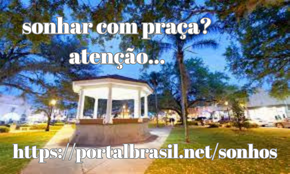 Sonhar com Praça significa a necessidade de socialização, sair e ver gente, divertir e descansar a mente do trabalho, responsabilidades e da rotina.