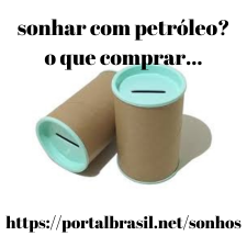 Sonhar com Petróleo o que Comprar

Cofrinho: Você já deve conhecer o cofrinho, mas para reforçar ele é uma forma de ensinar as crianças a juntar dinheiro. Onde seu filho pode depositar moedas ou até parte da mesada. Mas o cofrinho infantil pode ir além disso, você pode aproveitar essa ferramenta para educar financeiramente seu filho.